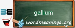 WordMeaning blackboard for gallium